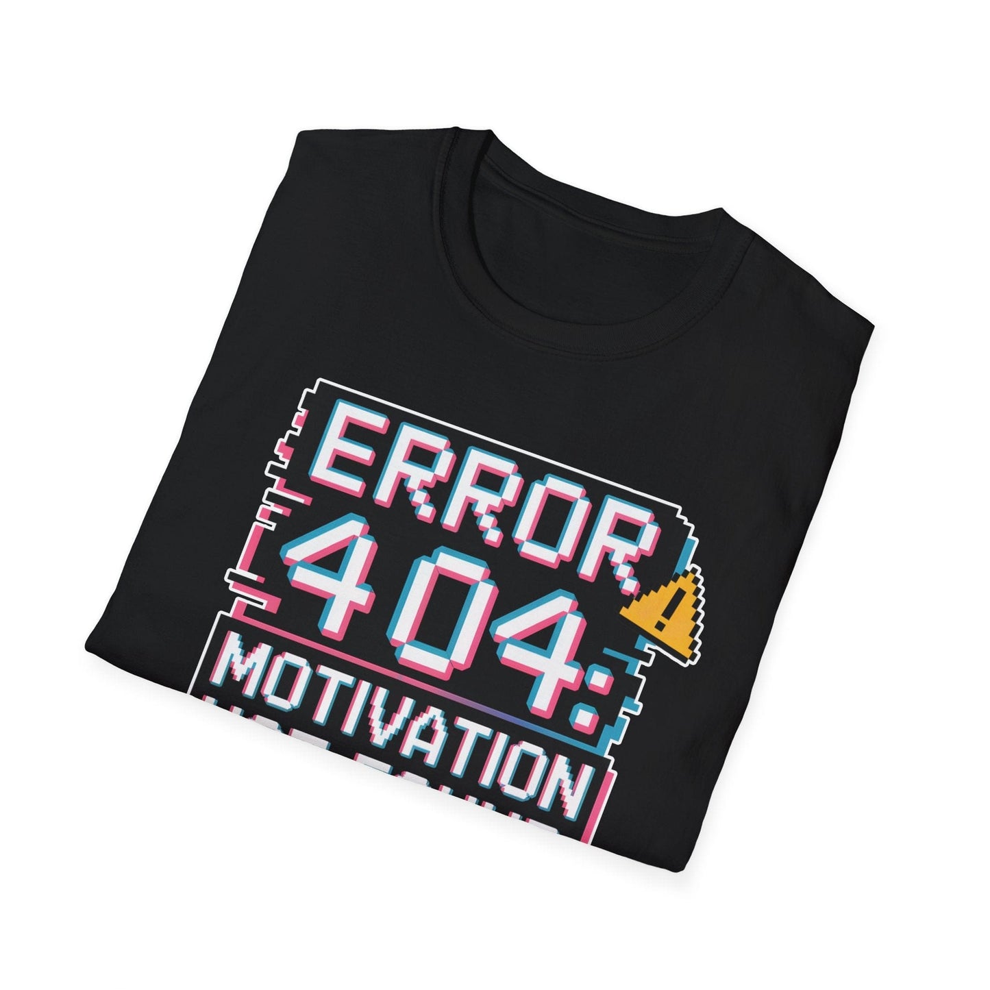 Error 404: Motivation Not Found T-Shirt – Funny Tech & Work Humor Tee