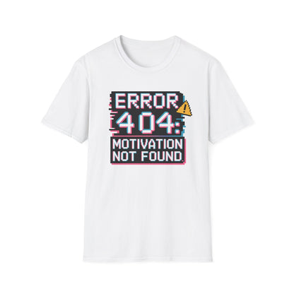 Error 404: Motivation Not Found T-Shirt – Funny Tech & Work Humor Tee
