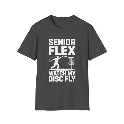 Senior Flex Watch My Disc Fly Disc Golf T-Shirt