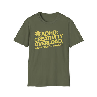 Creativity Overload ADHD T-Shirt – Focus Sold Separately