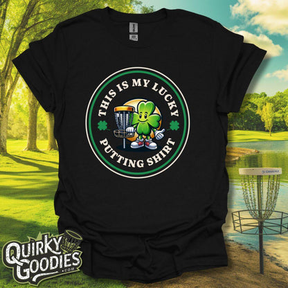 "This is my lucky putting shirt" T-Shirt