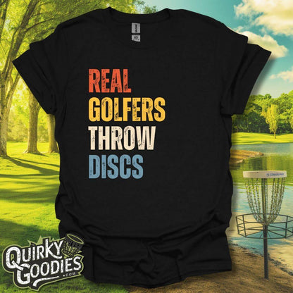 "Real Golfers Throw Discs" T-Shirt