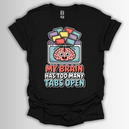 My Brain Has Too Many Tabs Open – Funny ADHD T-Shirt, Gift for Mental Health Awareness, Quirky Casual Tee, Humor for Stress Relief, Great for Birthdays & [...]