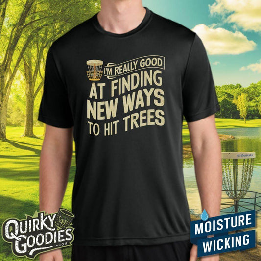 New Ways To Hit Trees - Sweat-Wicking T-Shirt