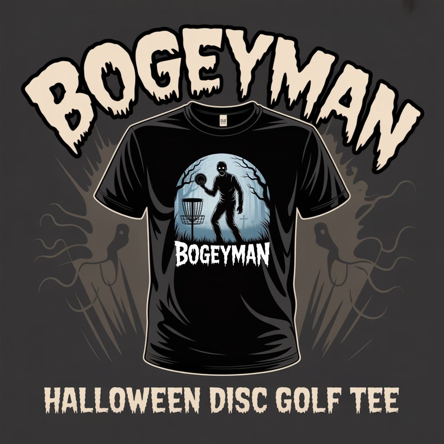 Bogeyman Halloween Disc Golf T-Shirt