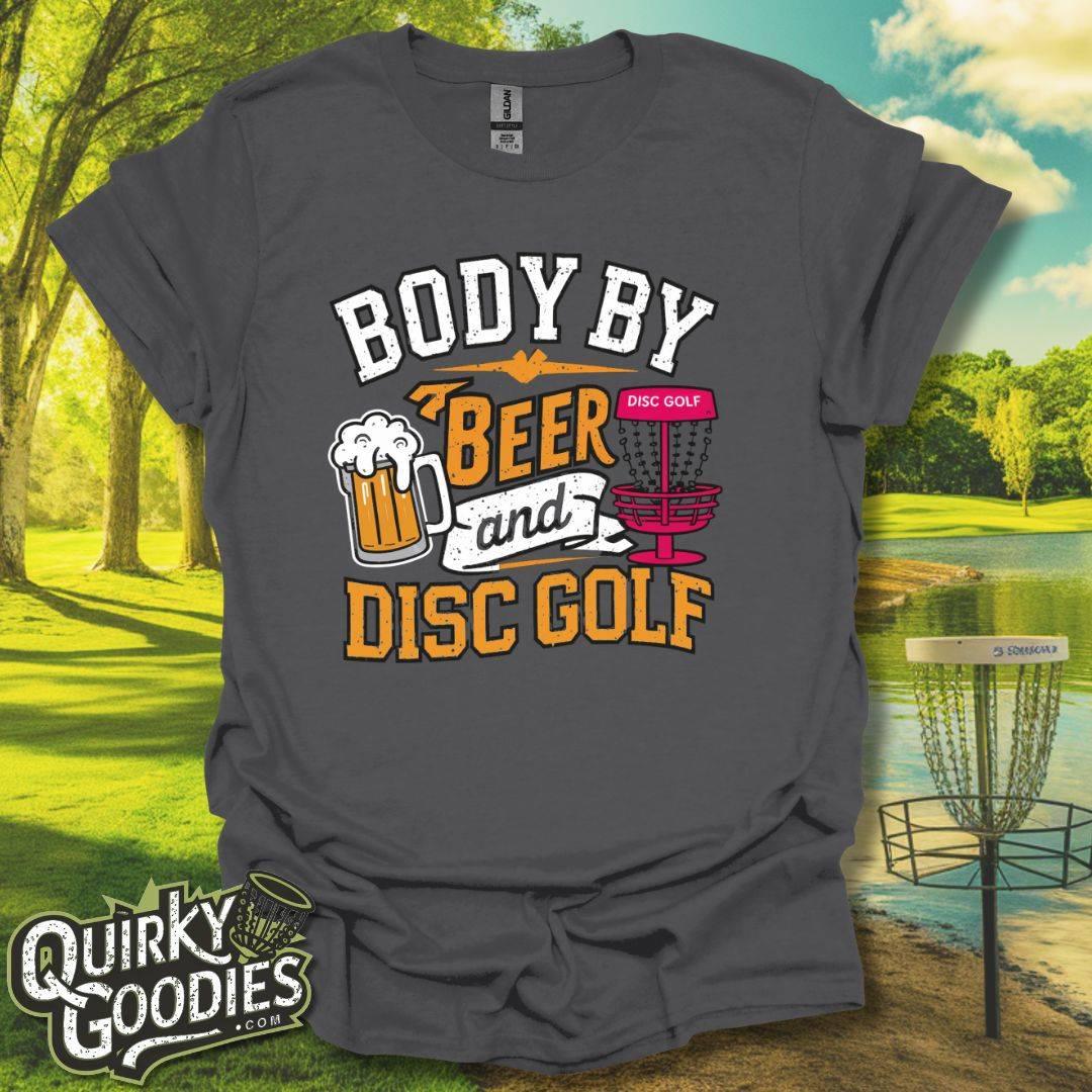 Body By Beer and Disc Golf T-Shirt