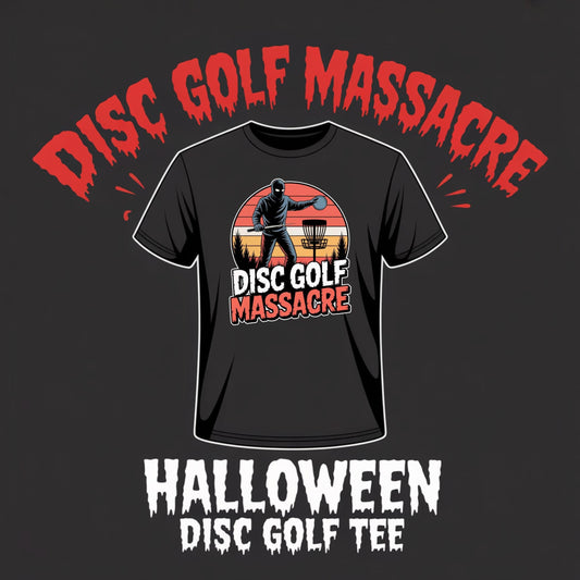Disc Golf Massacre Horror Parody T-Shirt