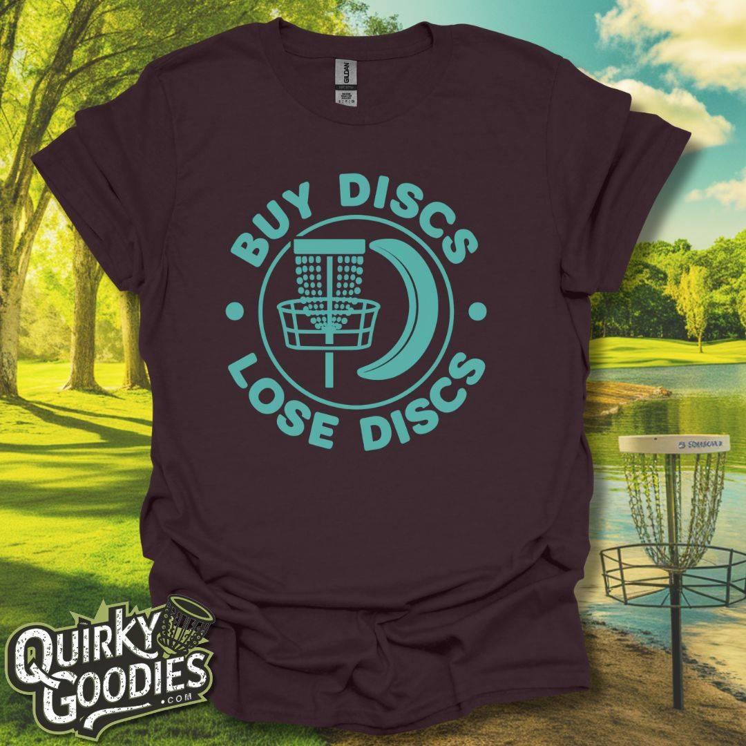 Buy Discs Lose Discs T-Shirt