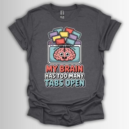 My Brain Has Too Many Tabs Open – Funny ADHD T-Shirt, Gift for Mental Health Awareness, Quirky Casual Tee, Humor for Stress Relief, Great for Birthdays & [...]