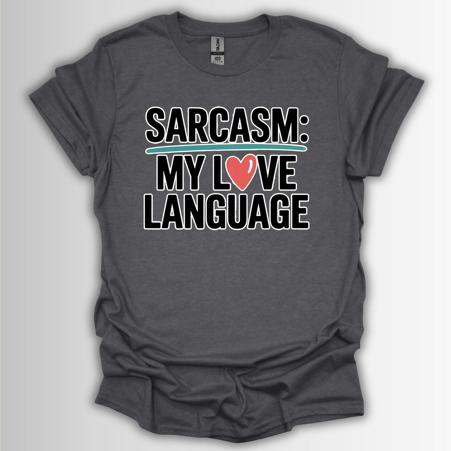 My Love Language T-Shirt – Funny Minimalist Tee