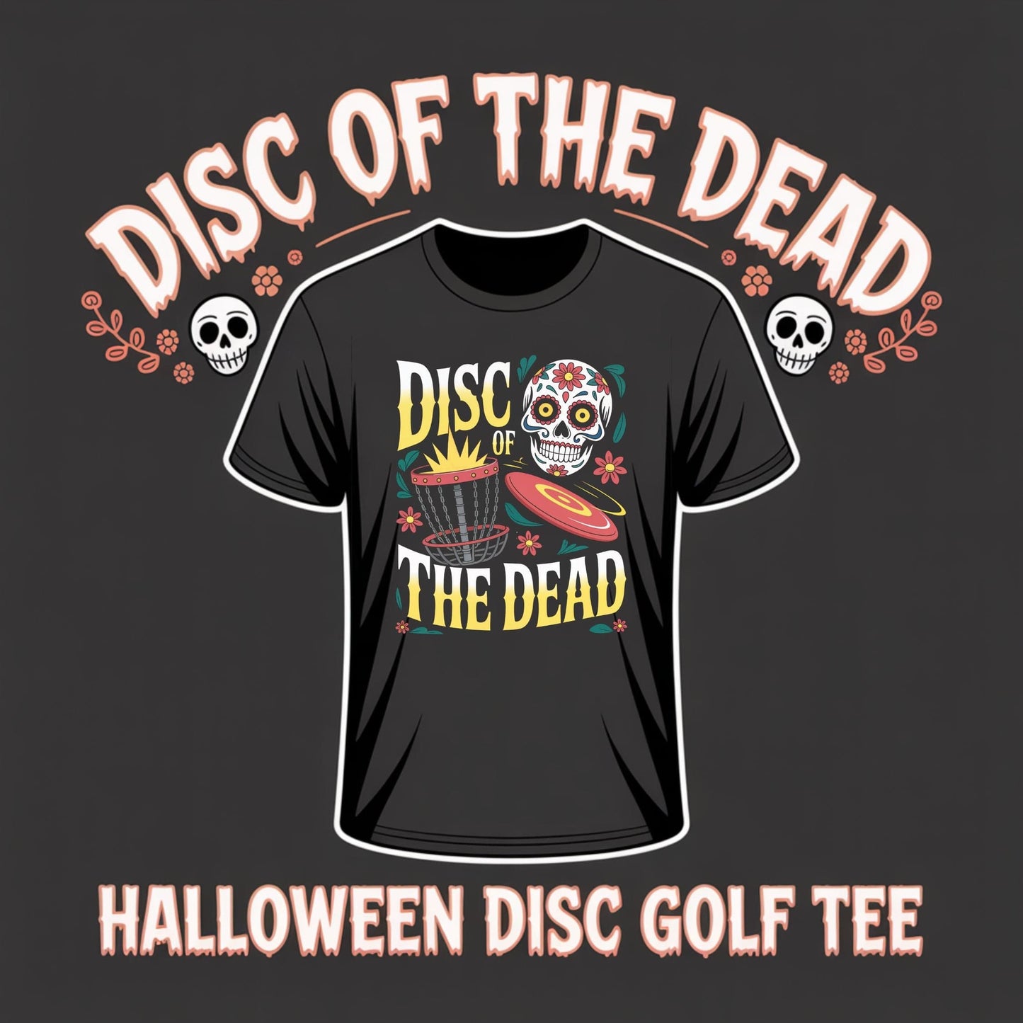 Disc of the Dead Halloween Disc Golf T-Shirt