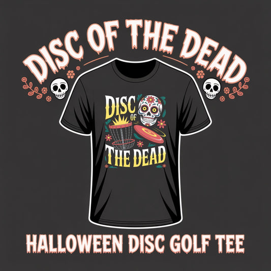 Disc of the Dead Halloween Disc Golf T-Shirt