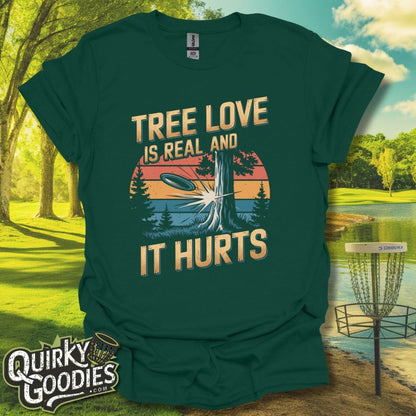 Tree Love is Real and it Hurts v2 T-Shirt