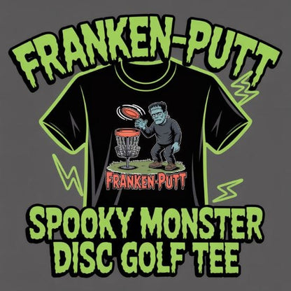 Franken-Putt Monster Disc Golf T-Shirt