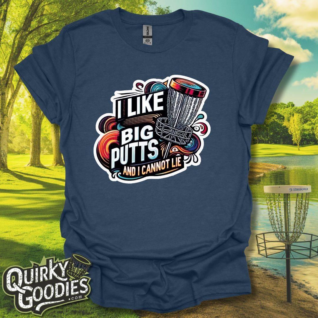 "I like big putts and I cannot lie" T-Shirt v2