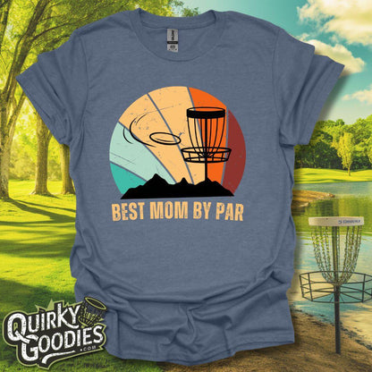 "Best Mom by Par" T-Shirt