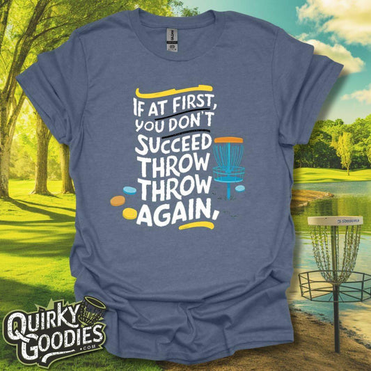 If At First You Don't Succeed Throw Throw Again v2 T-Shirt