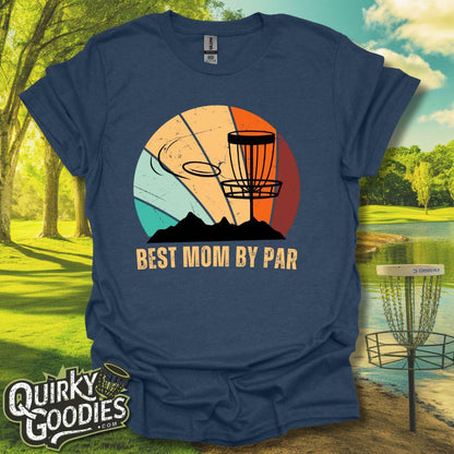 "Best Mom by Par" T-Shirt