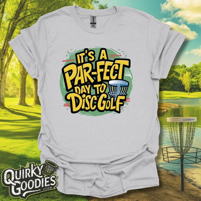 It's a Par-fect Day To Disc Golf T-Shirt