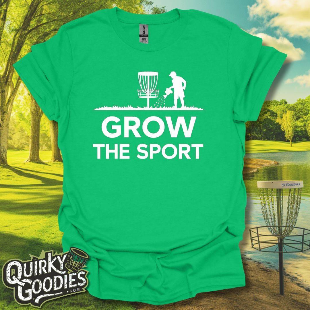 Grow the Sport T-Shirt