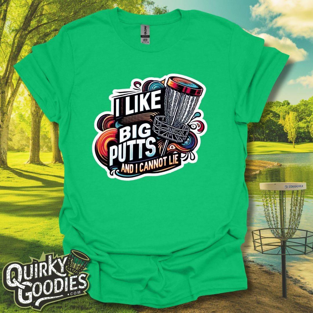 "I like big putts and I cannot lie" T-Shirt v2