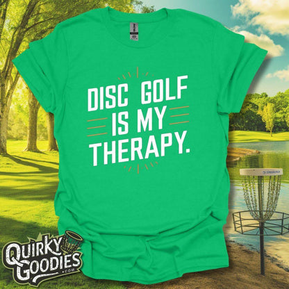 Disc Golf Is My Therapy T-Shirt