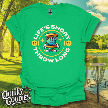 "Life's Short, Throw Long" T-Shirt