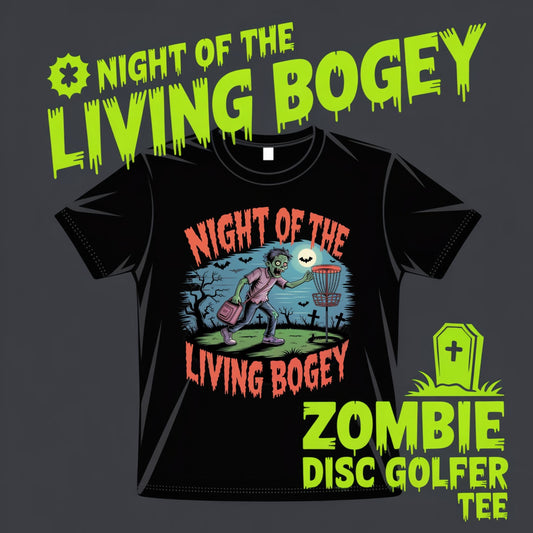 Night of the Living Bogey Zombie Disc Golf T-Shirt