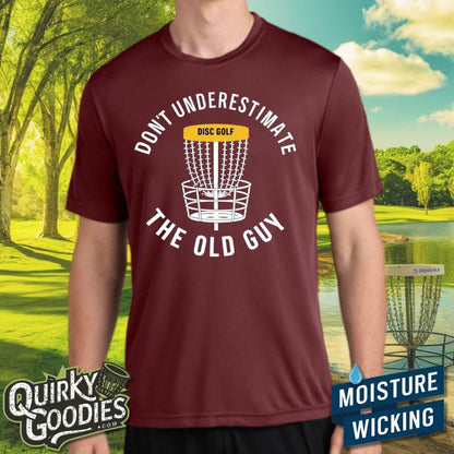 Don't Underestimate the Old Guy Sweat-Wicking T-Shirt