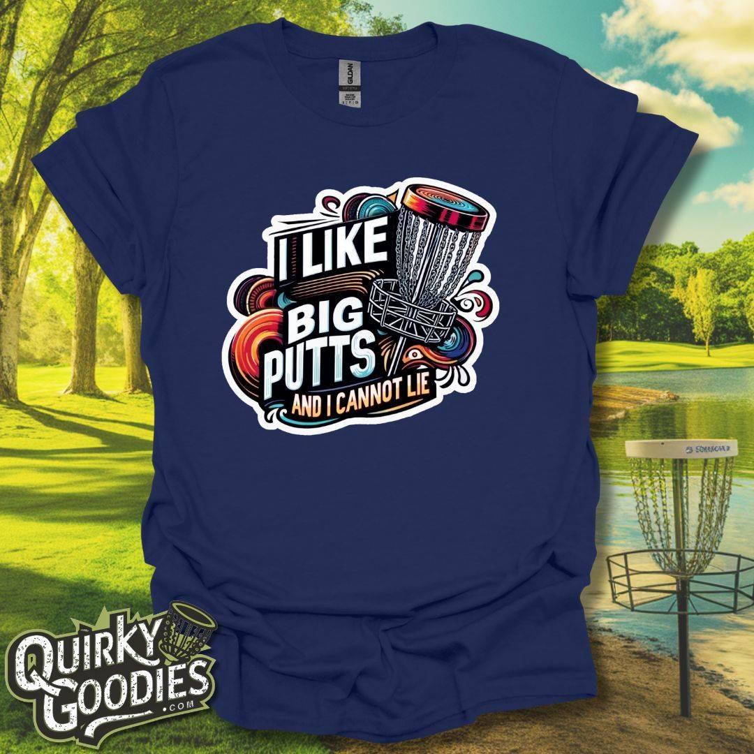 "I like big putts and I cannot lie" T-Shirt v2