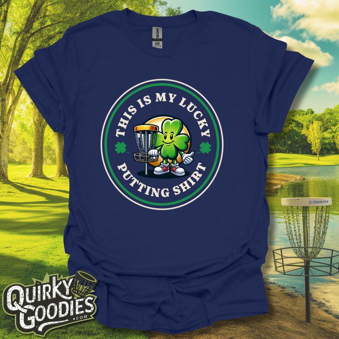 "This is my lucky putting shirt" T-Shirt