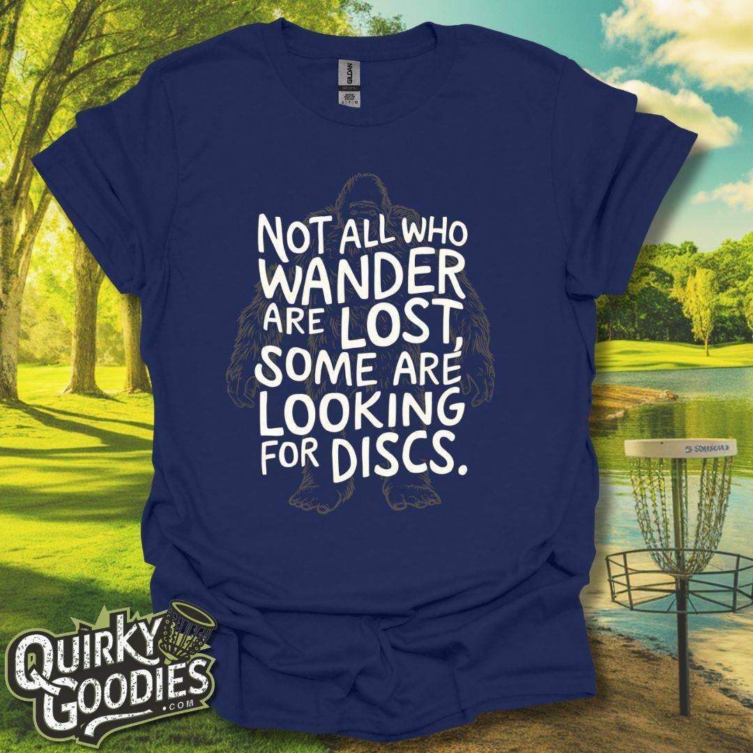 Not All Who Wander Bigfoot T-Shirt