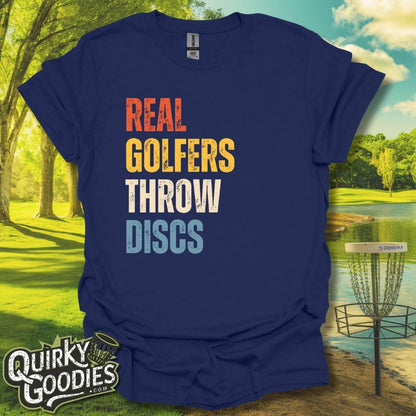 "Real Golfers Throw Discs" T-Shirt