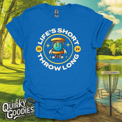 "Life's Short, Throw Long" T-Shirt