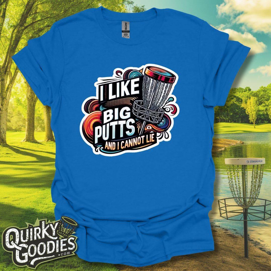 "I like big putts and I cannot lie" T-Shirt v2