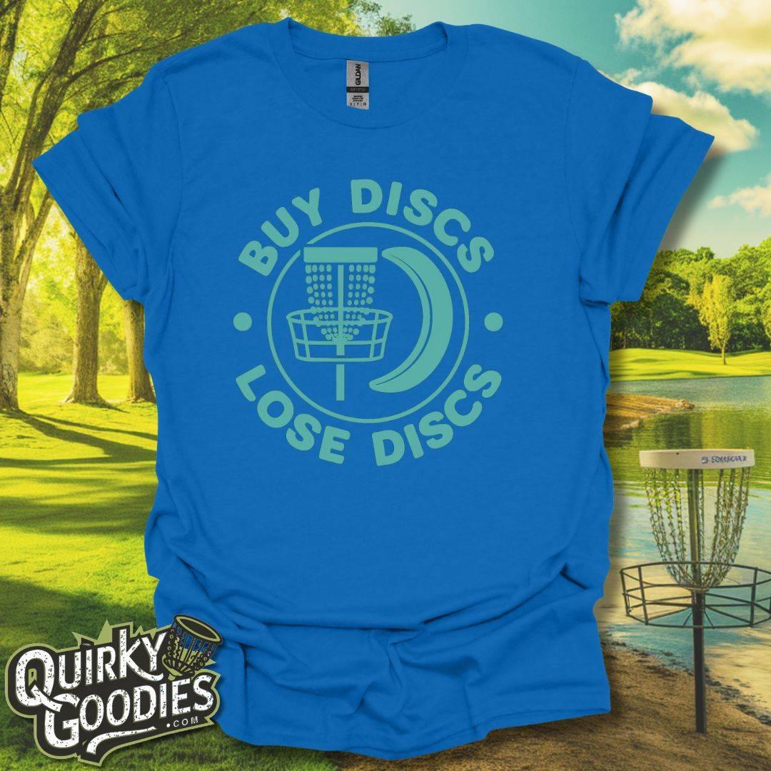 Buy Discs Lose Discs T-Shirt