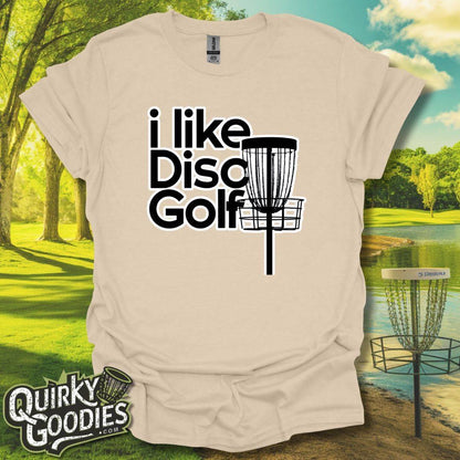 I like Disc Golf T-Shirt