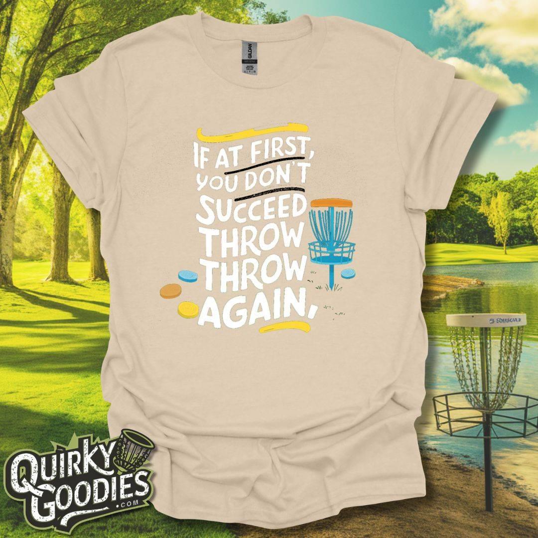 If At First You Don't Succeed Throw Throw Again v2 T-Shirt