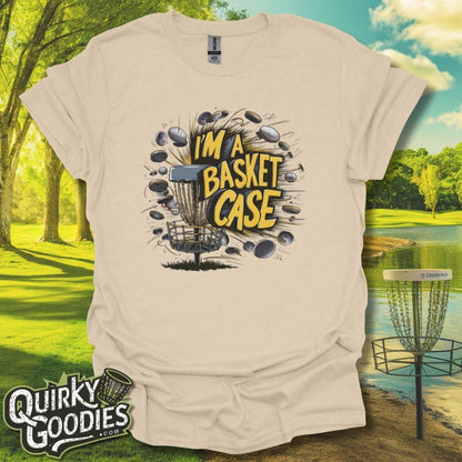 I'm a Basket-Case Disc Golf T-Shirt