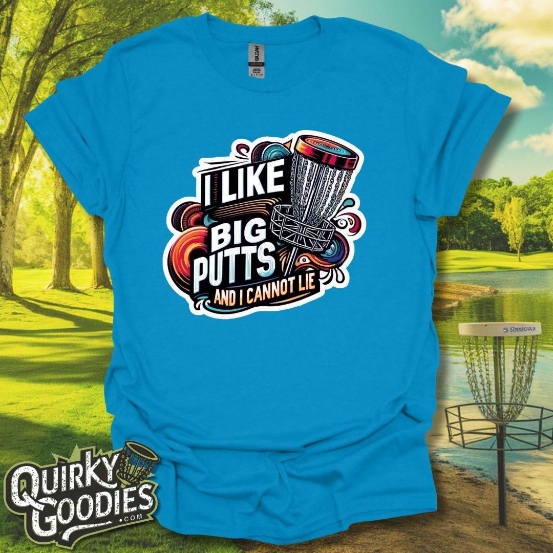 "I like big putts and I cannot lie" T-Shirt v2