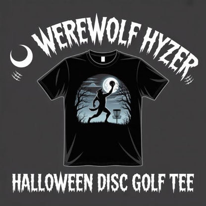 Werewolf Hyzer – Halloween Disc Golf T-Shirt