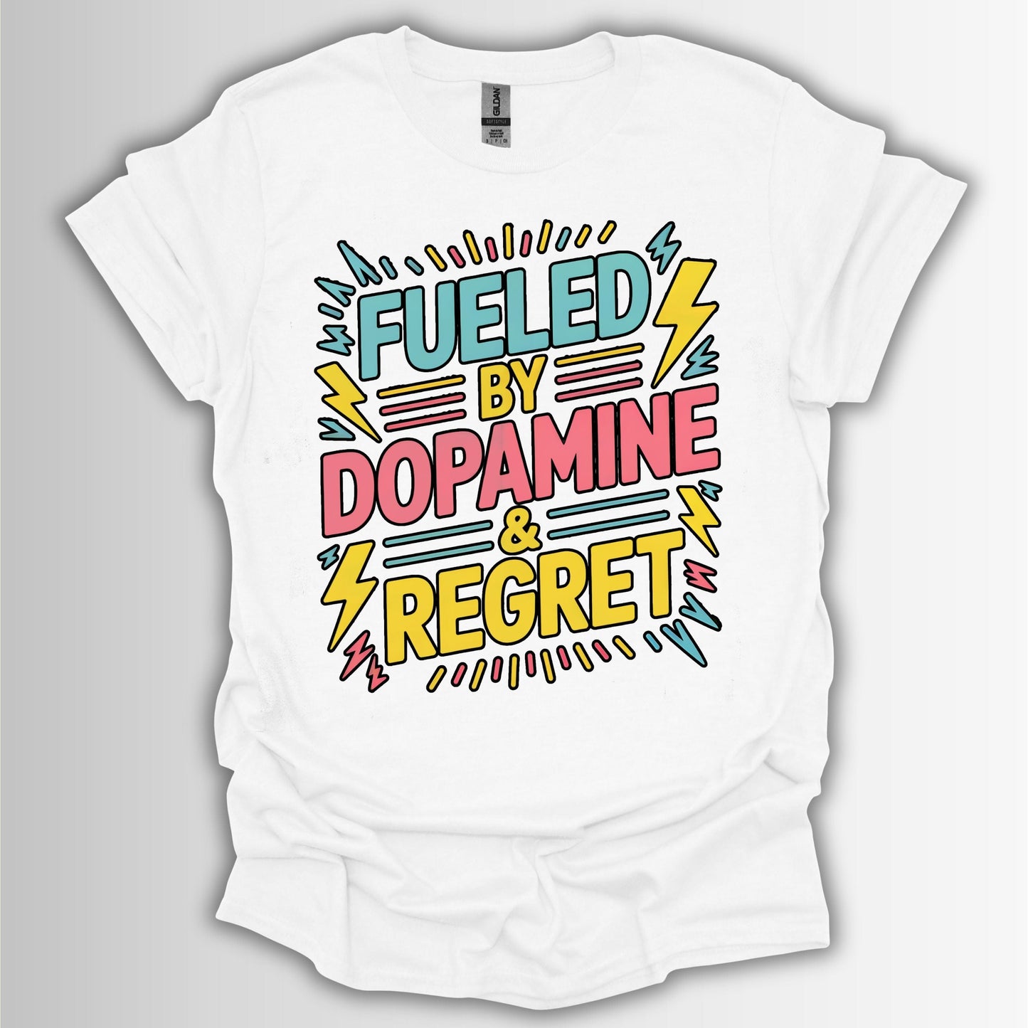 Fueled by Dopamine & Regret T-Shirt – Funny ADHD Retro Tee
