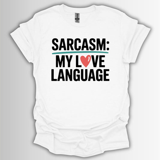 My Love Language T-Shirt – Funny Minimalist Tee