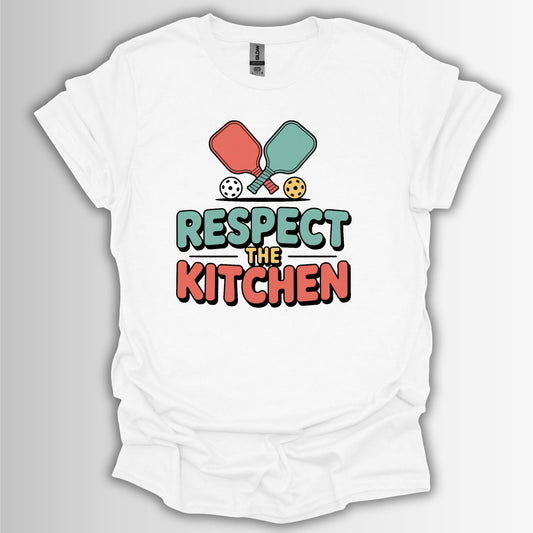 Respect the Kitchen – Pickleball Rule Funny Shirt