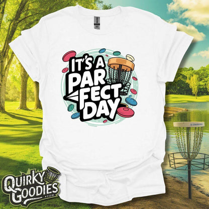 It's a PAR-fect Day T-Shirt