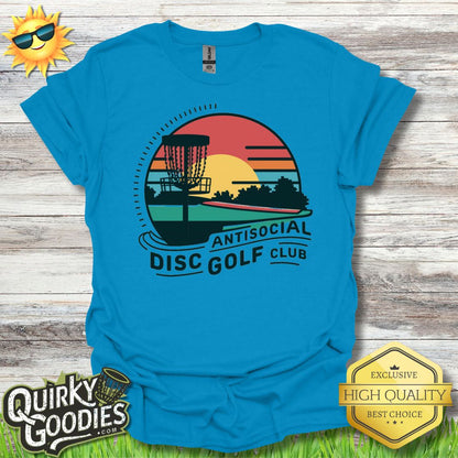 Antisocial Disc Golf Club T - Shirt - Quirky Goodies