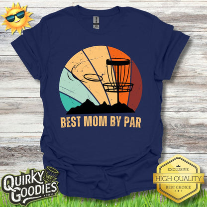 "Best Mom by Par" T - Shirt - Quirky Goodies