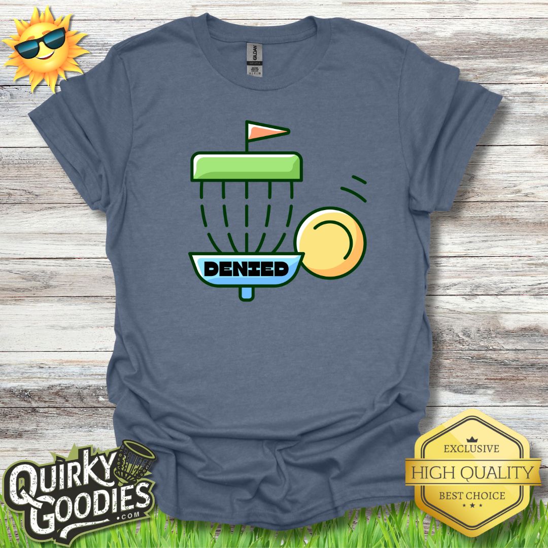 "Denied" Unisex Jersey Short Sleeve Tee - Quirky Goodies