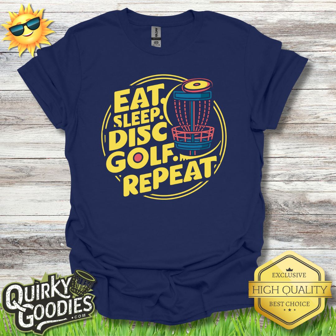 Eat Sleep Disc Golf Repeat T - Shirt - Quirky Goodies