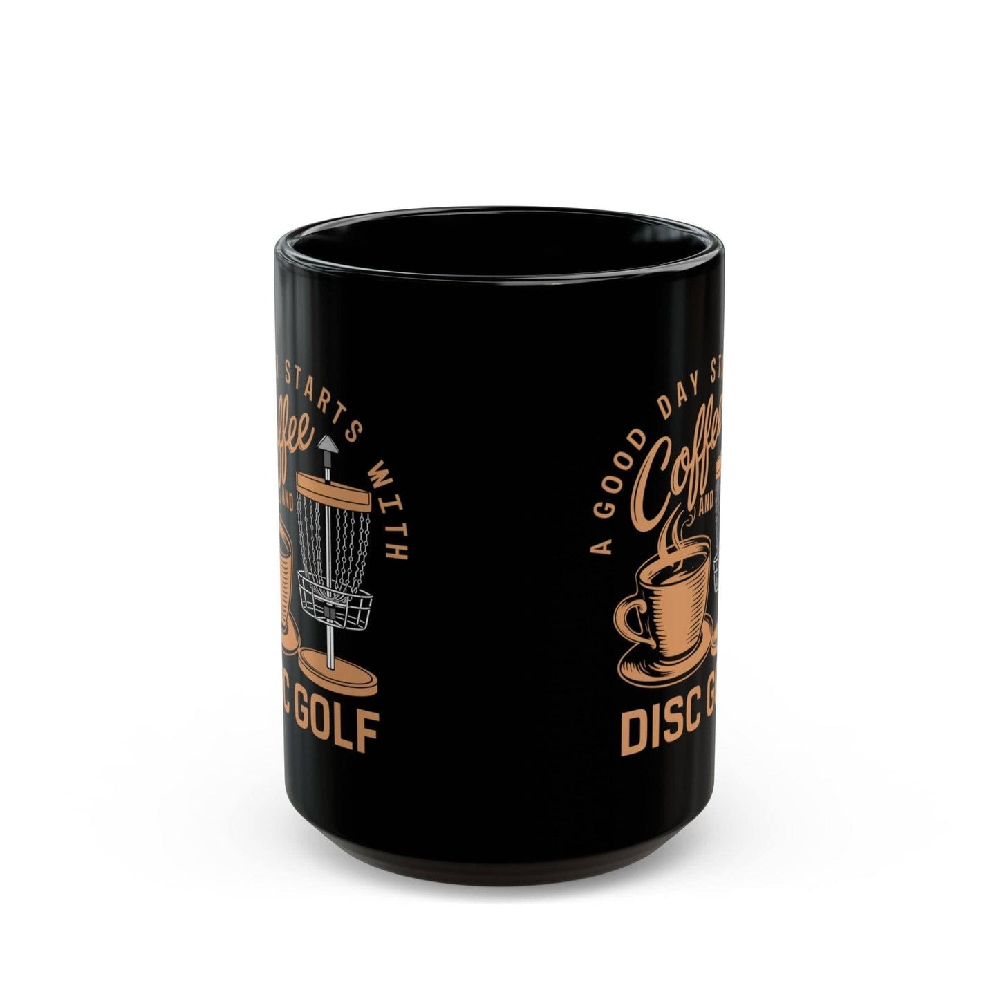 Funny Disc Golf Mug - A Good Day Starts with Coffee and Disc Golf - Black Mug (11oz, 15oz) - Quirky Goodies